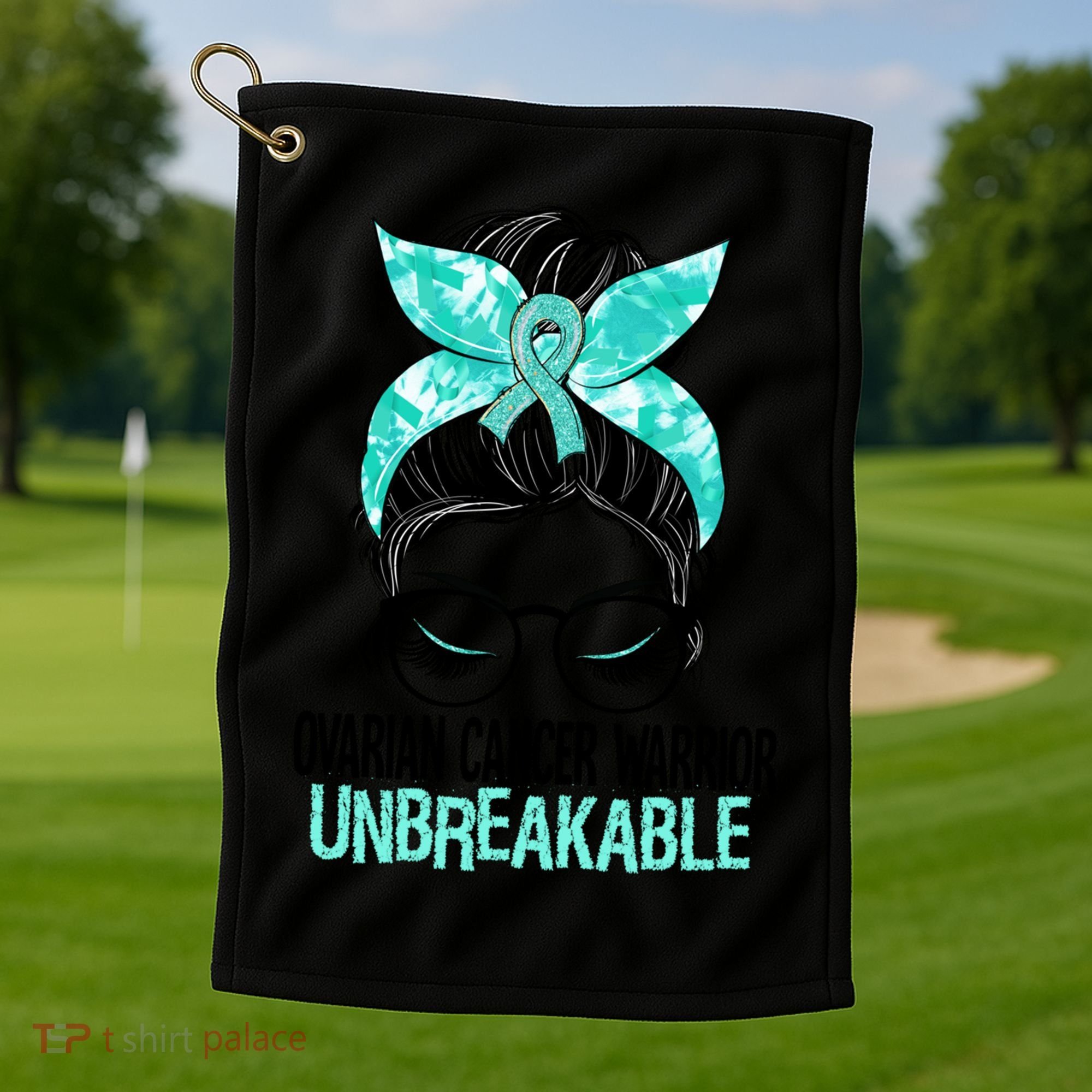 Messy Bun Teal Ribbon Ovarian Cancer Warrior Unbreakable Funny Gift Golf Towel