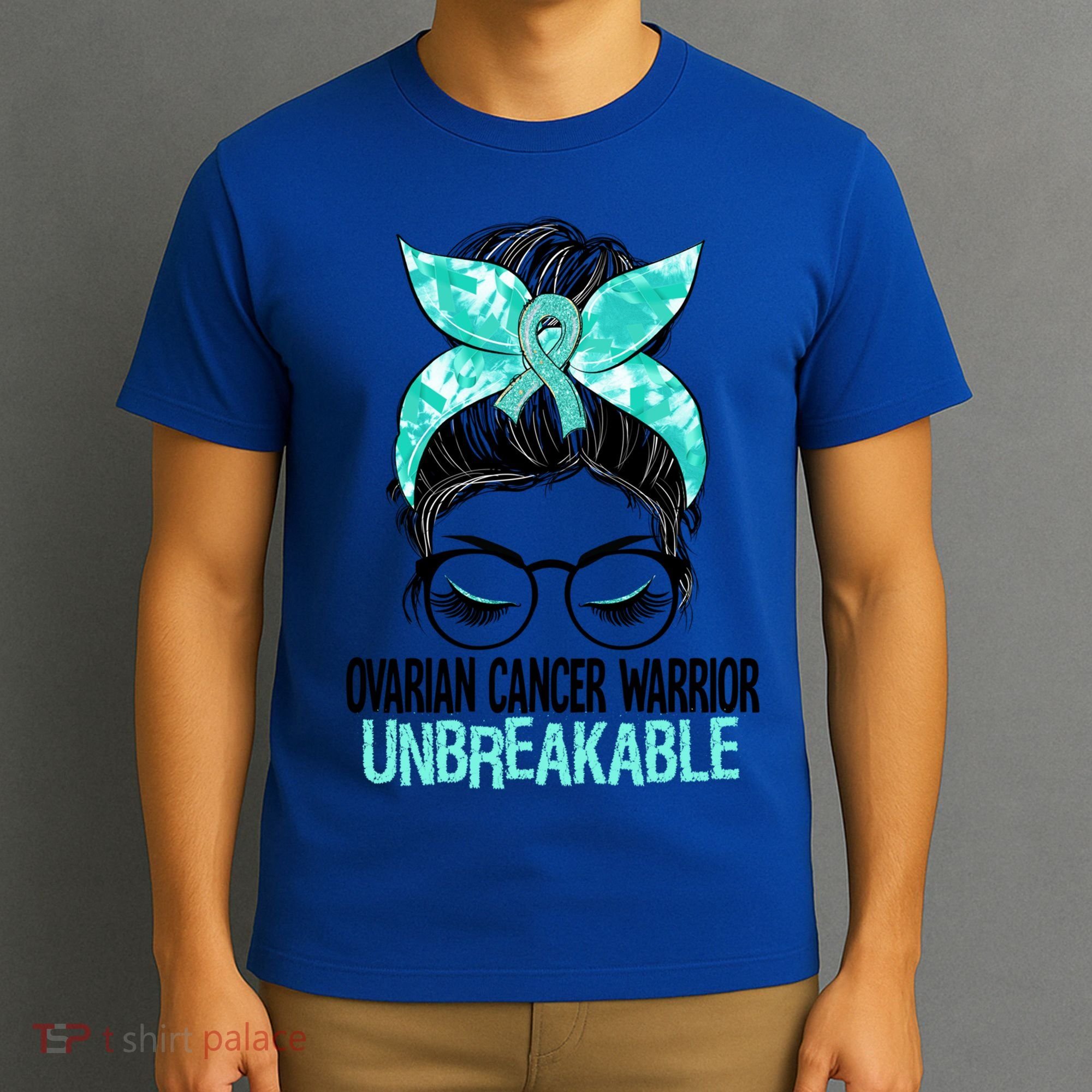 Messy Bun Teal Ribbon Ovarian Cancer Warrior Unbreakable Funny Gift T-Shirt