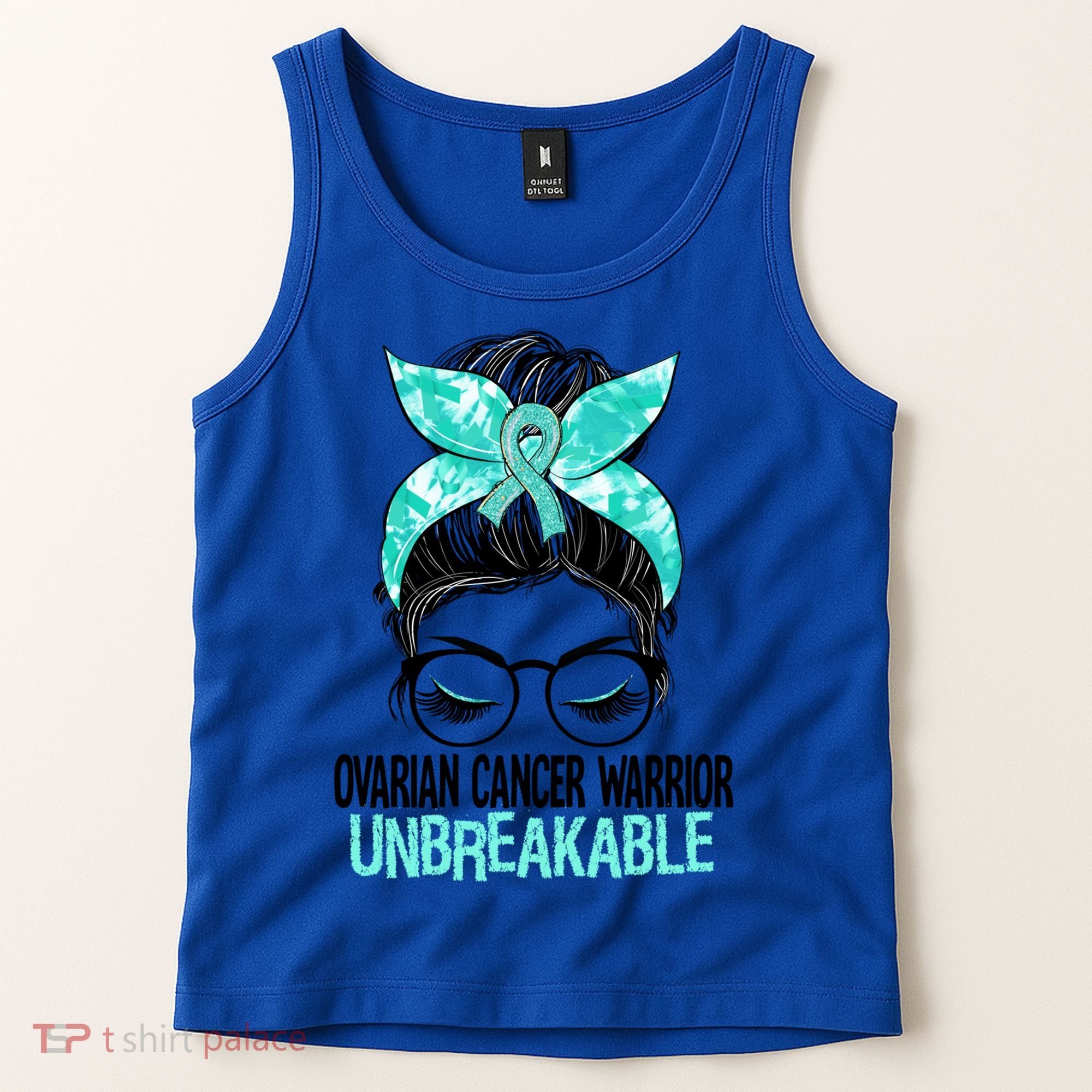 Messy Bun Teal Ribbon Ovarian Cancer Warrior Unbreakable Funny Gift Tank Top