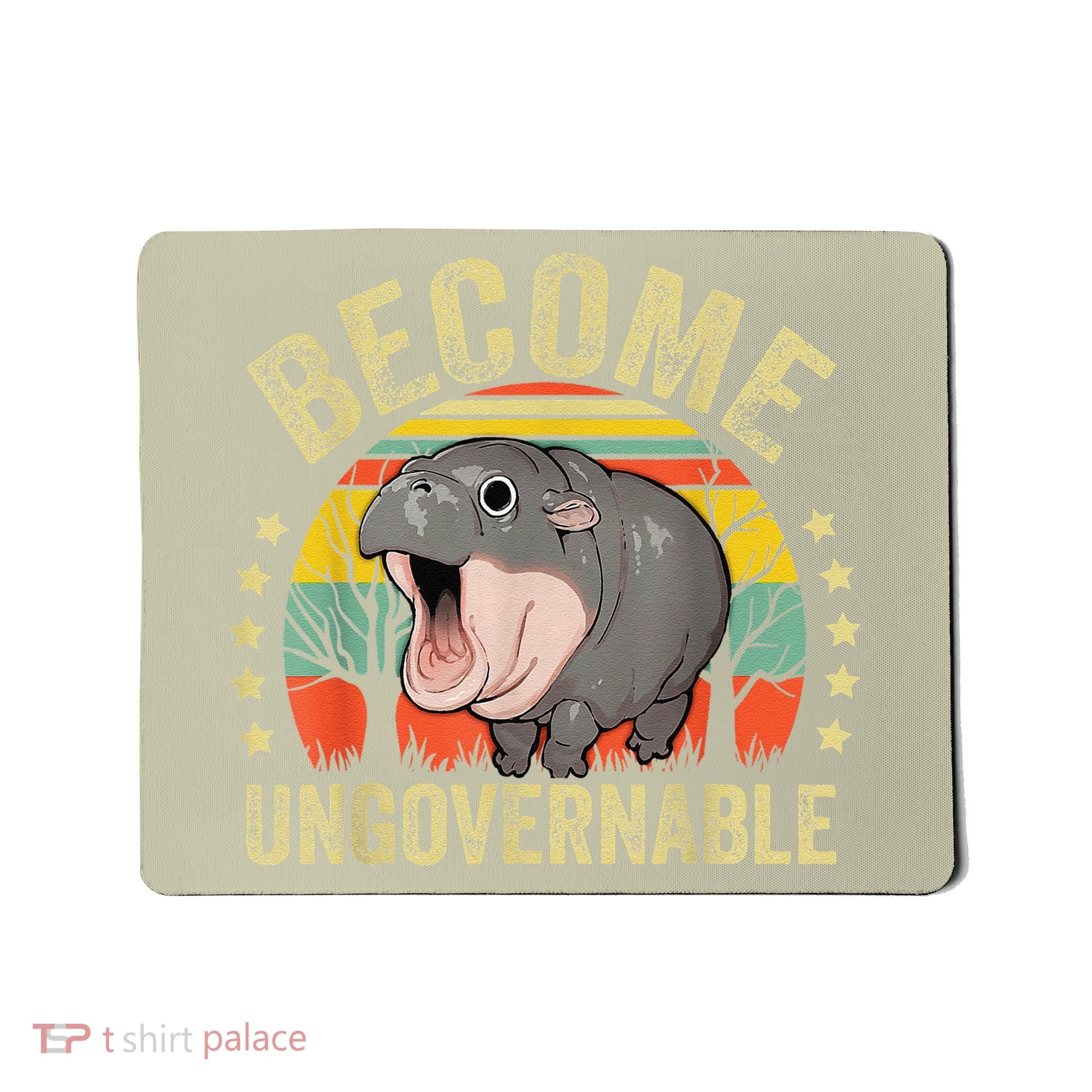 Moodeng Become Ungovernable Funny Baby Hippo Moo Deng Joke Mousepad