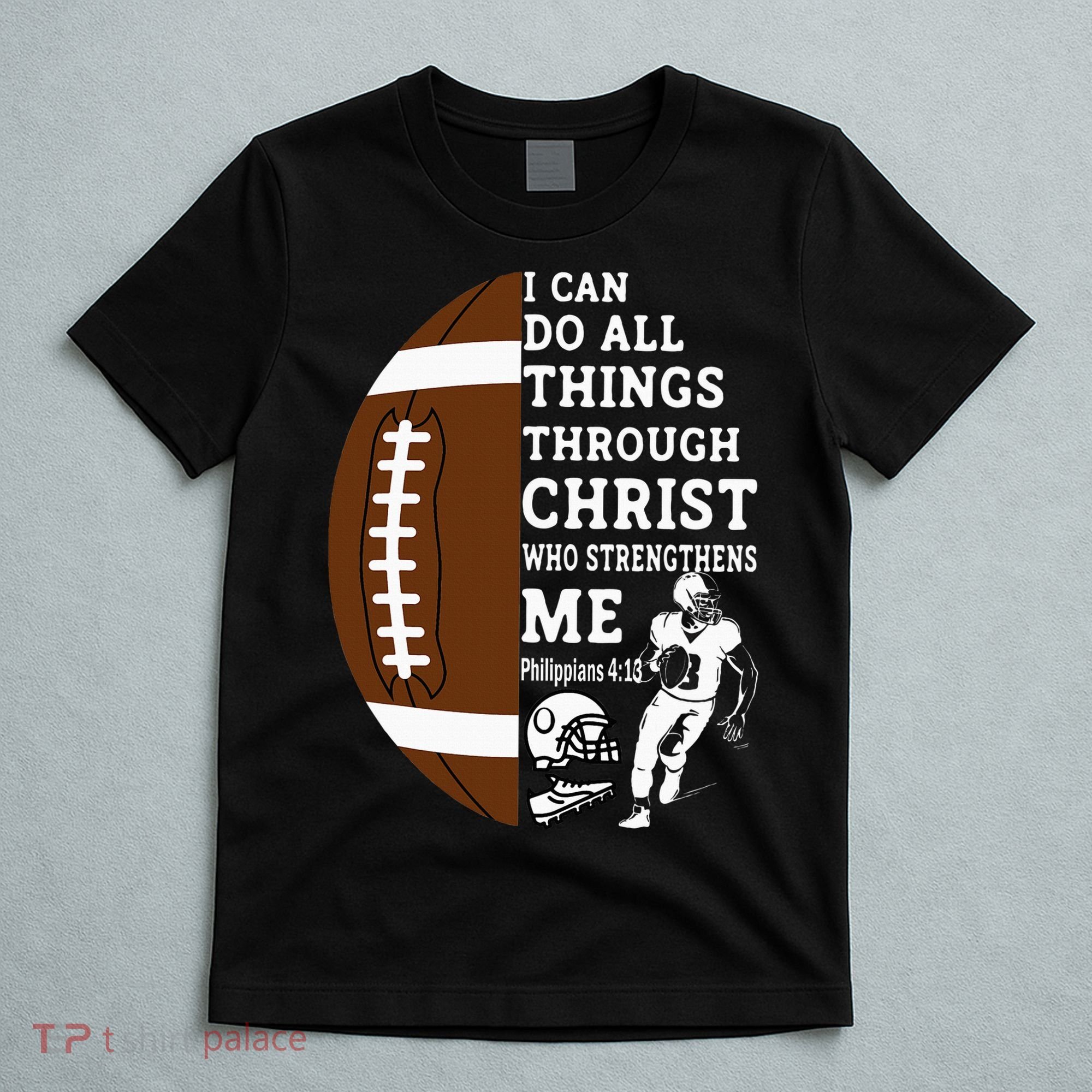 Motivational Bible Verse Christian Gifts Football T-Shirt