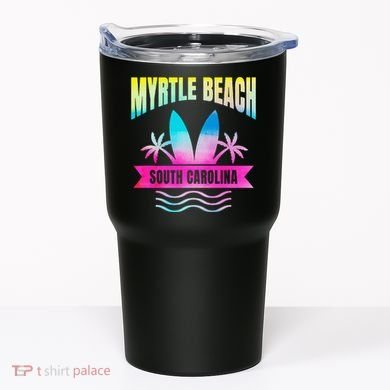 Myrtle Beach Vacation South Carolina Souvenir Tumbler