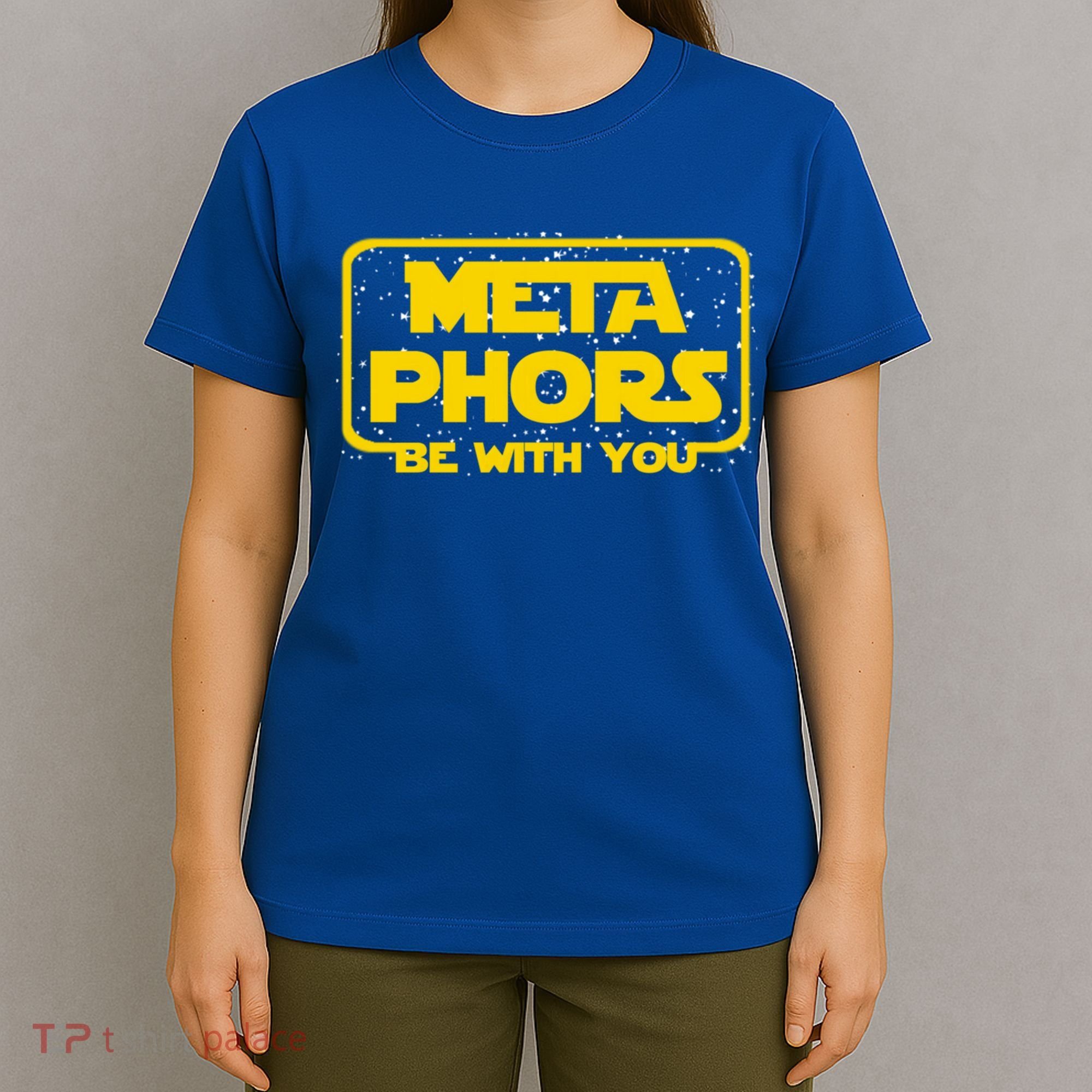 Metaphors Be With You Funny English Teacher Space Gift T-Shirt