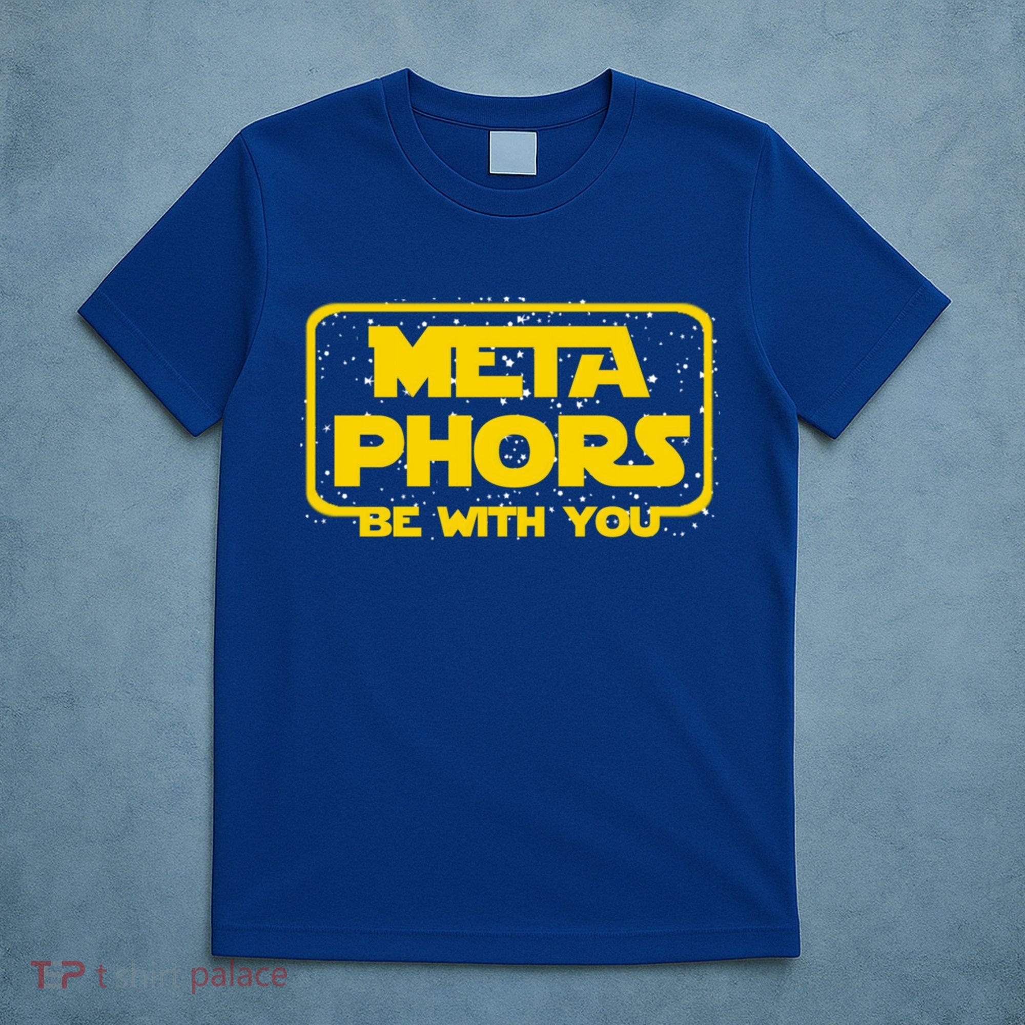Metaphors Be With You Funny English Teacher Space Gift T-Shirt