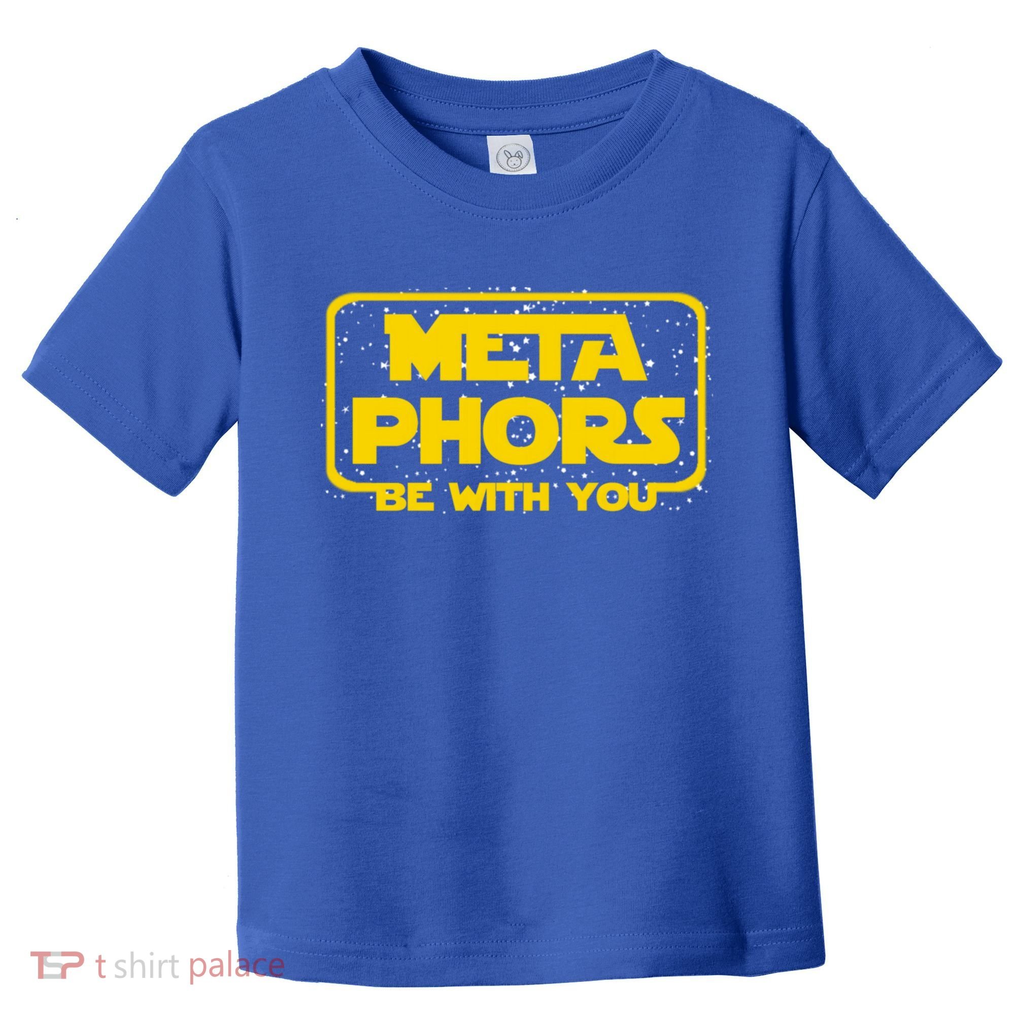 Metaphors Be With You Funny English Teacher Space Gift Toddler T-Shirt
