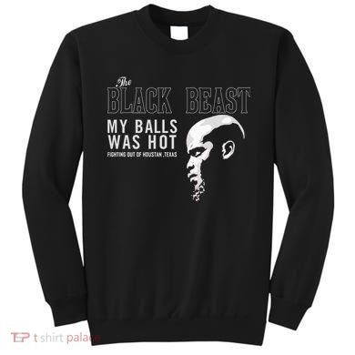 My Balls Was Hot Sweatshirt