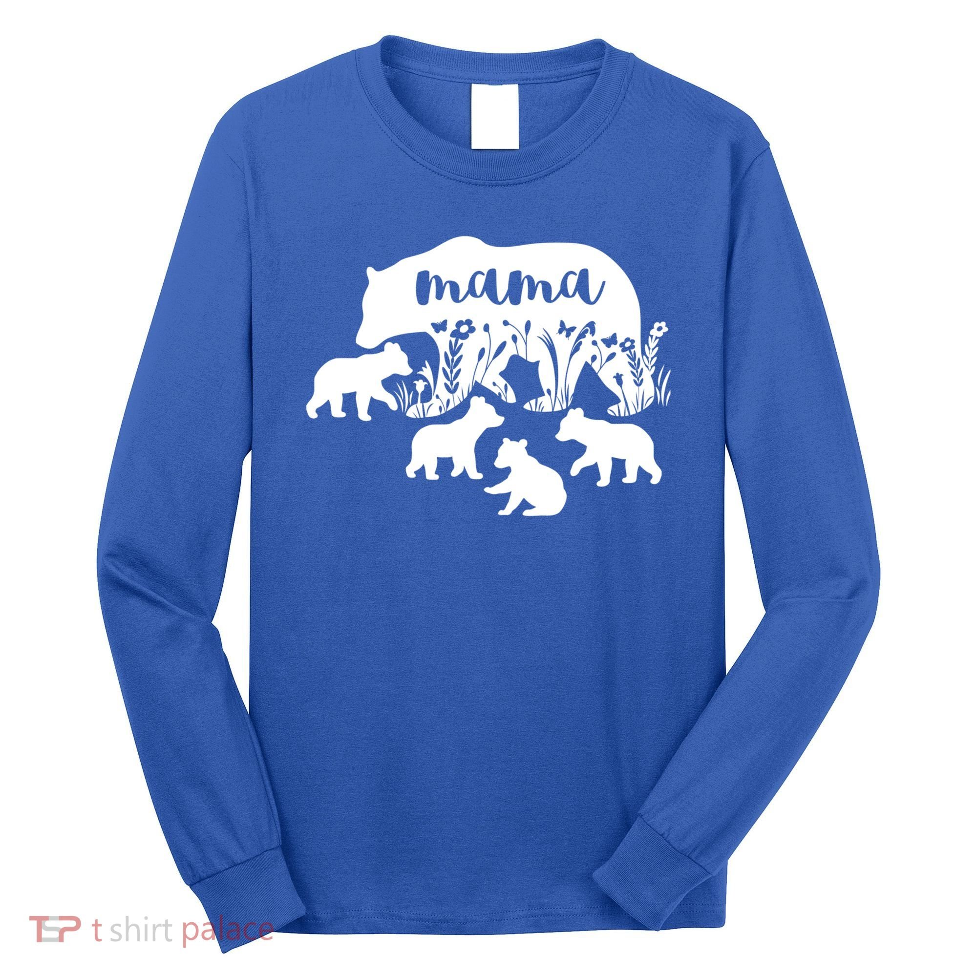 Mama Bear With 4 Cubs MotherS Day Mom Birthday Funny Gift Long Sleeve Shirt