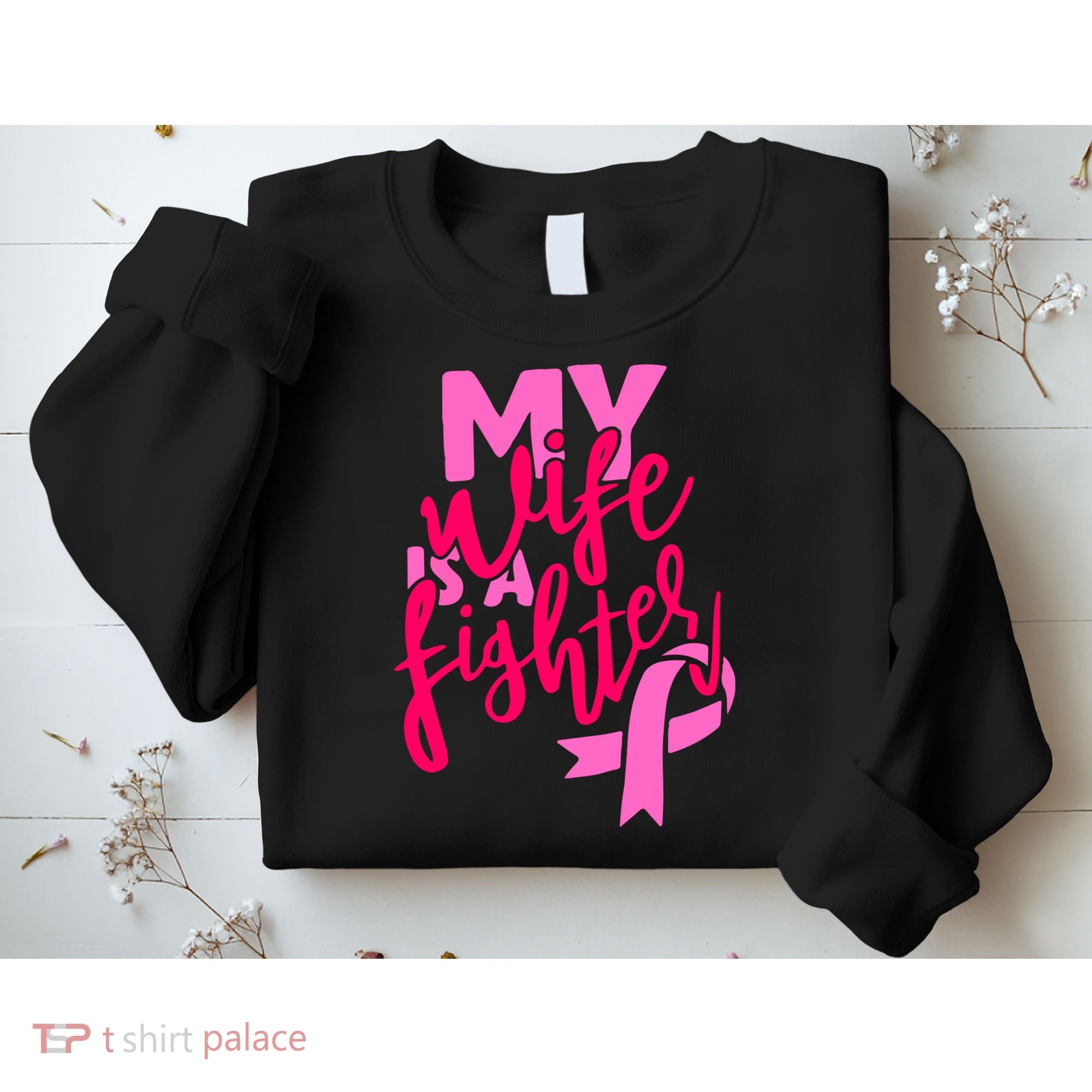 My Best Wife Is A Fighter For Breast Cancer Awareness Gift Sweatshirt