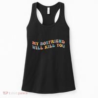 My Boyfriend Will Kill You Funny Girlfriend Dating Couple Women's Tank Top thumb 0