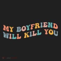 My Boyfriend Will Kill You Funny Girlfriend Dating Couple Hat thumb 2