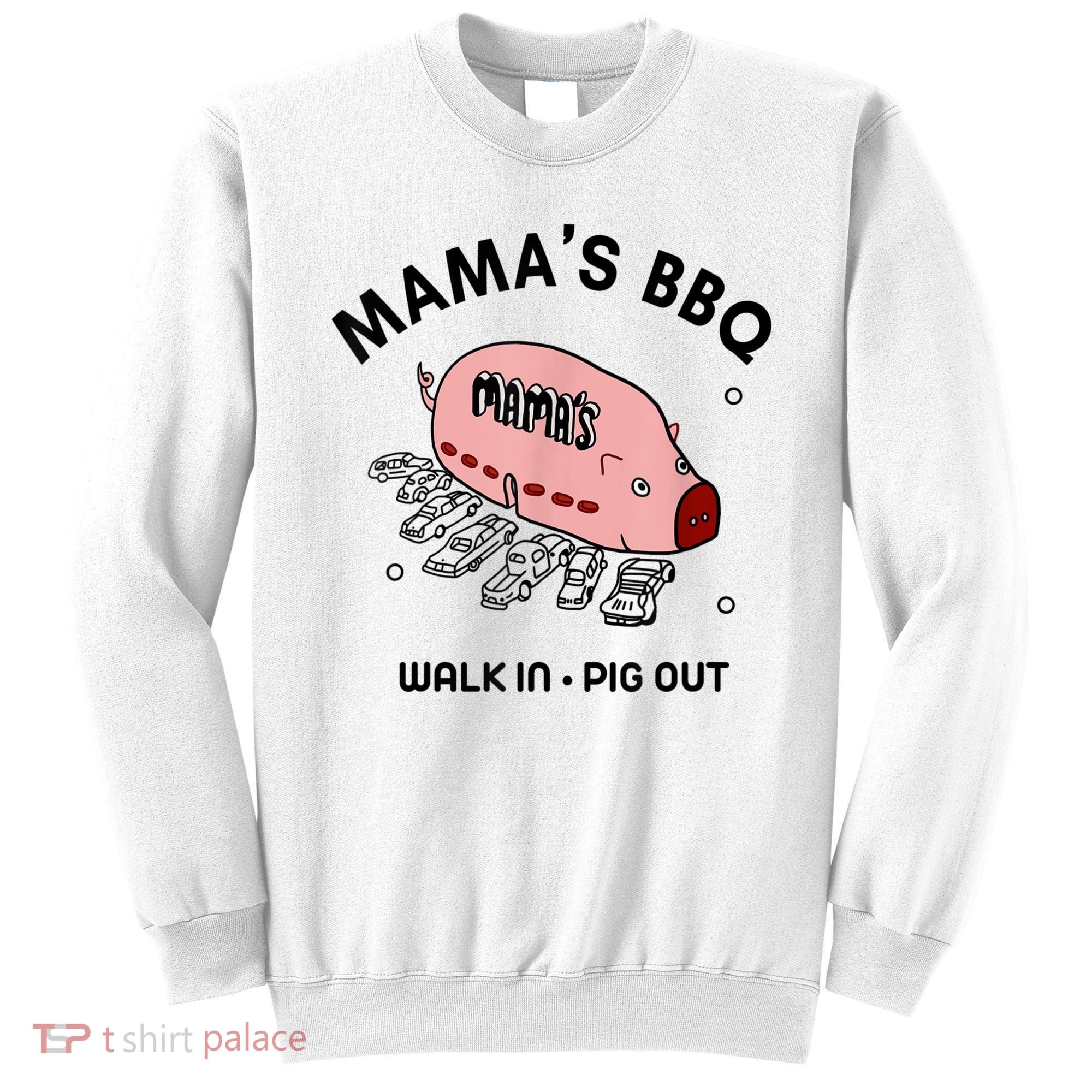 Mama's BBQ Walk In Pig Out Sunny Summer Sweatshirt