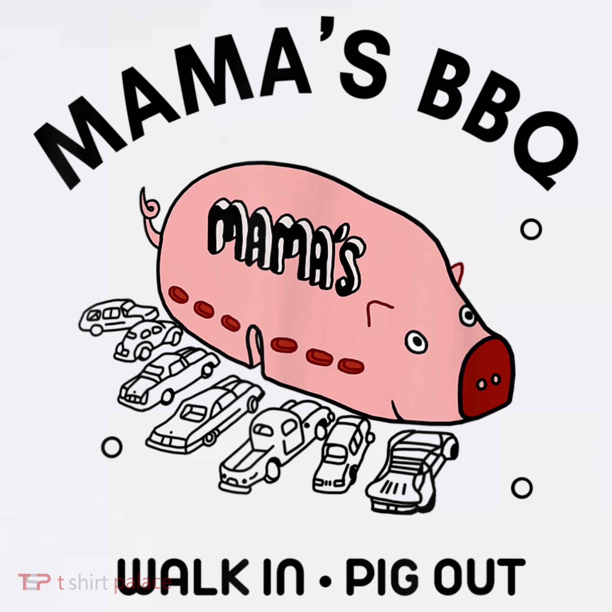Mama's BBQ Walk In Pig Out Sunny Summer T-Shirt