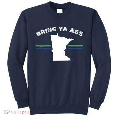 Minnesota Bring Ya Ass Sweatshirt