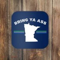 Minnesota Bring Ya Ass Coaster thumb 0