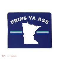 Minnesota Bring Ya Ass Mousepad thumb 0