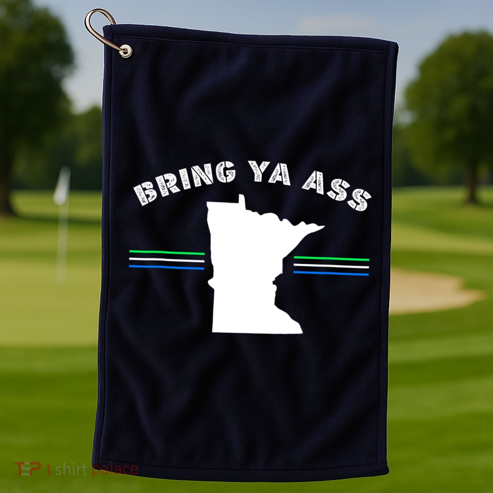 Minnesota Bring Ya Ass Golf Towel