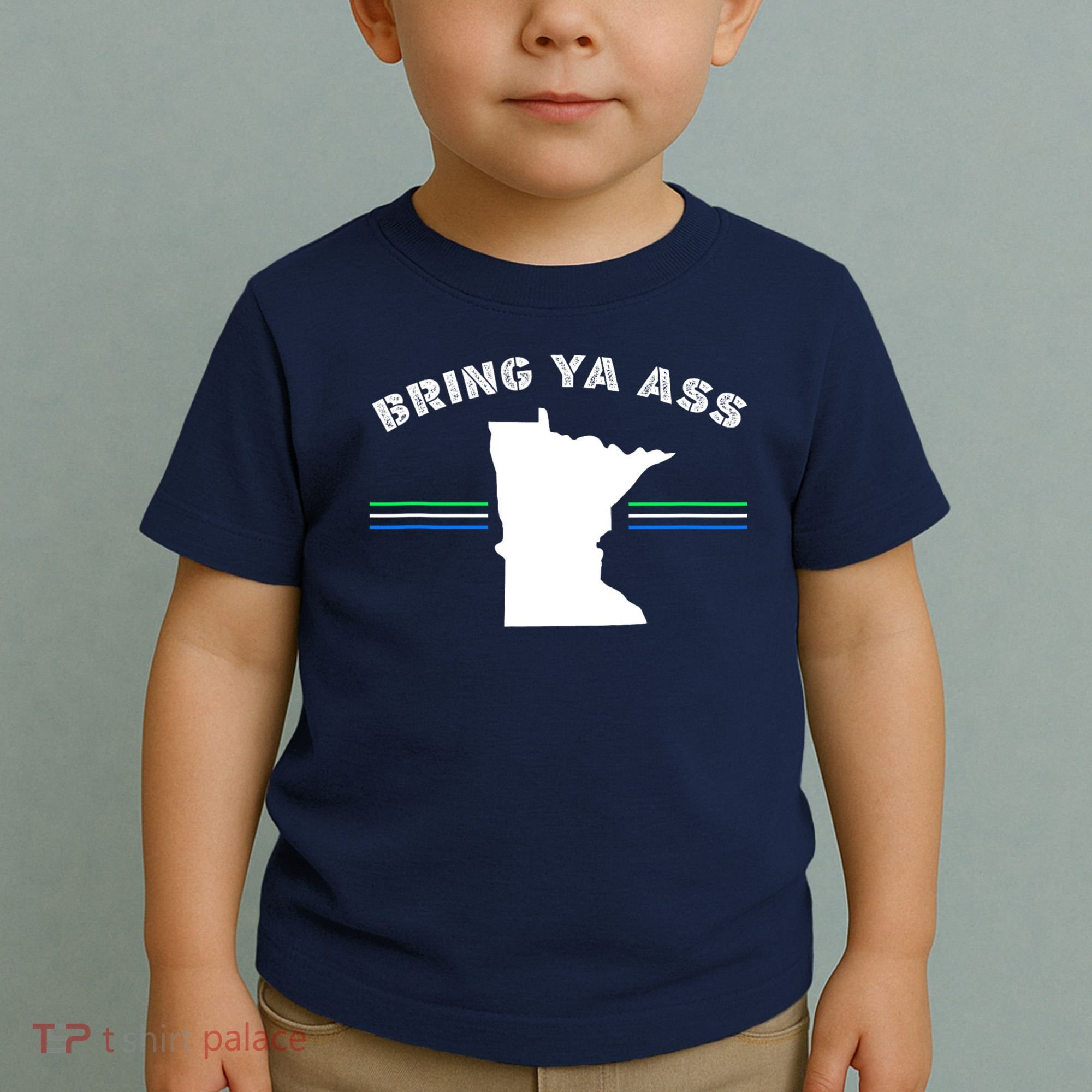 Minnesota Bring Ya Ass Toddler T-Shirt