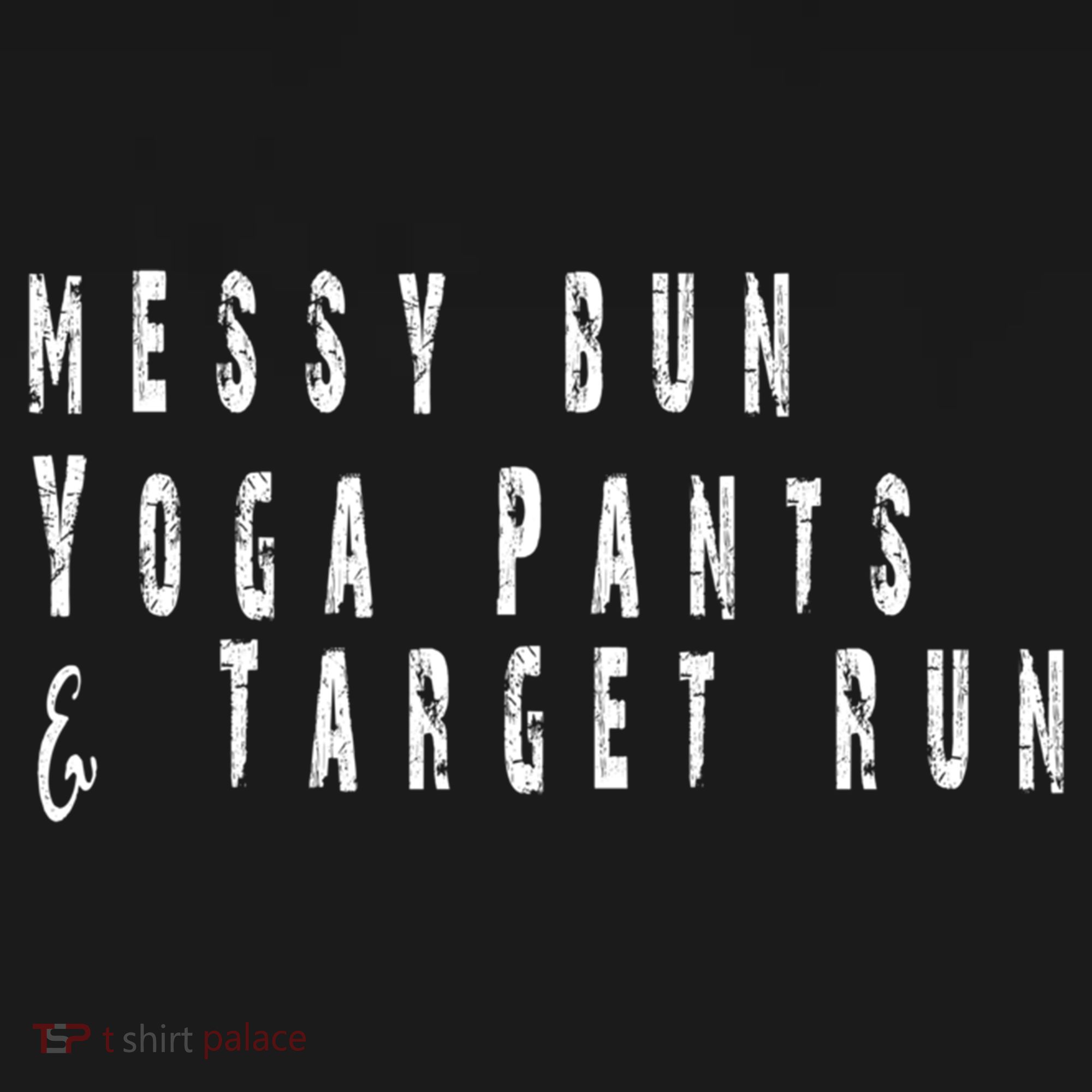 Messy Bun Yoga Pants Target Run Funny Novelty Busy Mom Gift Pajama Set