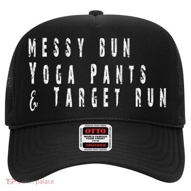 Messy Bun Yoga Pants Target Run Funny Novelty Busy Mom Gift Hat