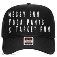 Messy Bun Yoga Pants Target Run Funny Novelty Busy Mom Gift Hat thumb 0