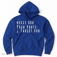 Messy Bun Yoga Pants Target Run Funny Novelty Busy Mom Gift Hoodie thumb 0