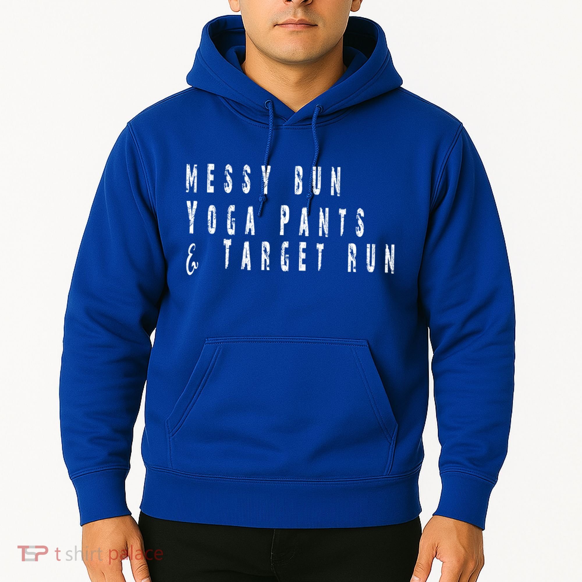 Messy Bun Yoga Pants Target Run Funny Novelty Busy Mom Gift Hoodie