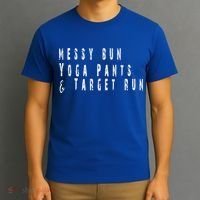 Messy Bun Yoga Pants Target Run Funny Novelty Busy Mom Gift T-Shirt thumb 3