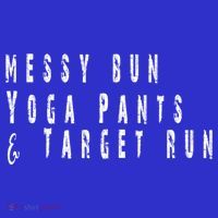 Messy Bun Yoga Pants Target Run Funny Novelty Busy Mom Gift Coaster thumb 2
