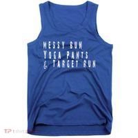 Messy Bun Yoga Pants Target Run Funny Novelty Busy Mom Gift Tank Top thumb 0