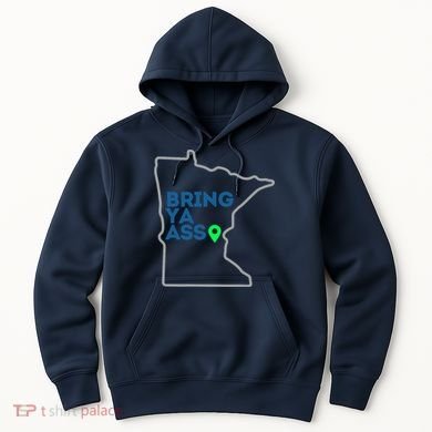 Minnesota Bring Ya Ass Hoodie