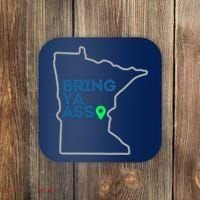 Minnesota Bring Ya Ass Coaster thumb 0