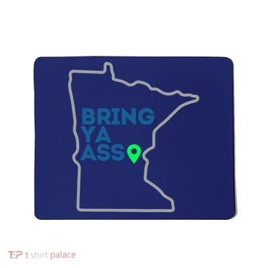 Minnesota Bring Ya Ass Mousepad