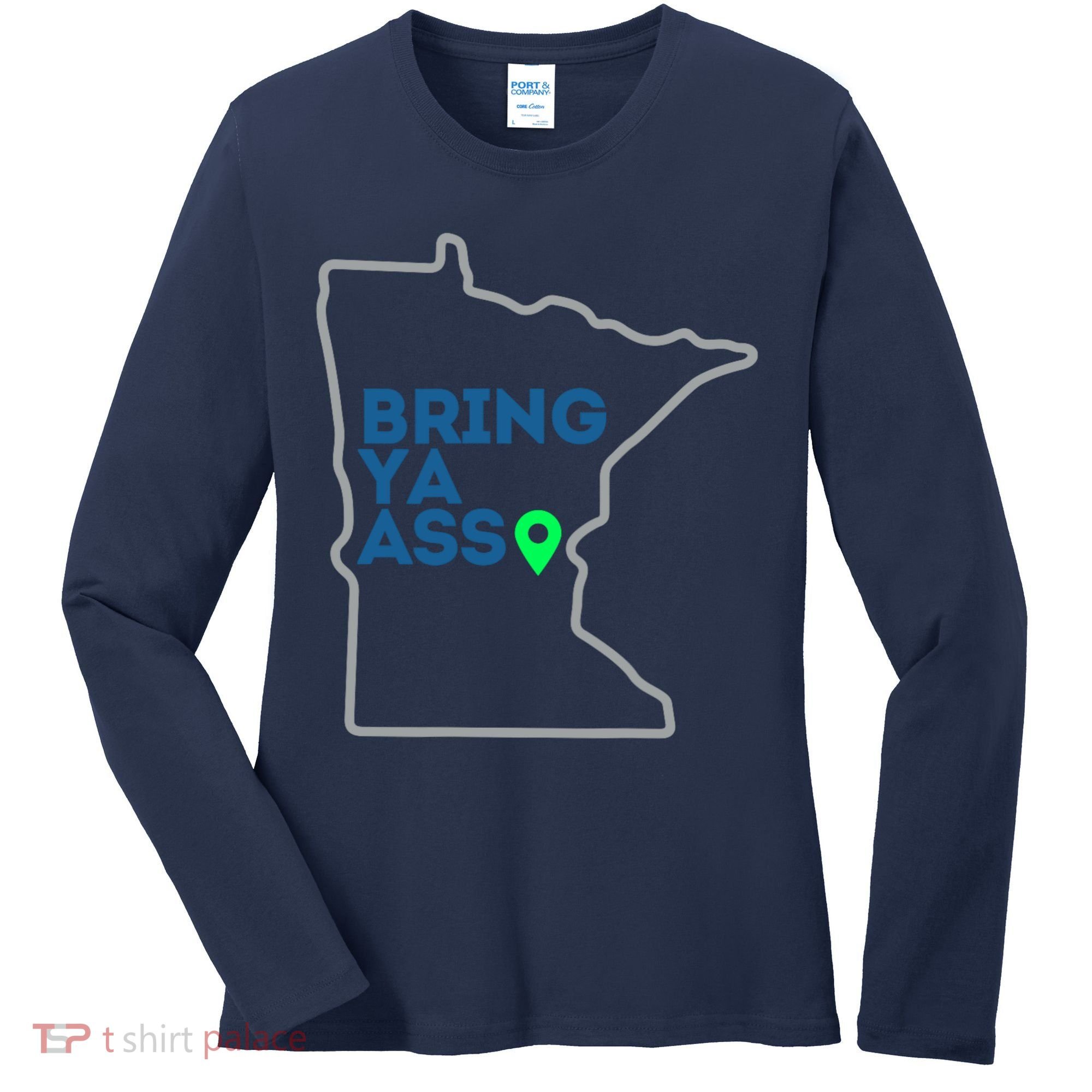 Minnesota Bring Ya Ass Women's Long Sleeve Shirt