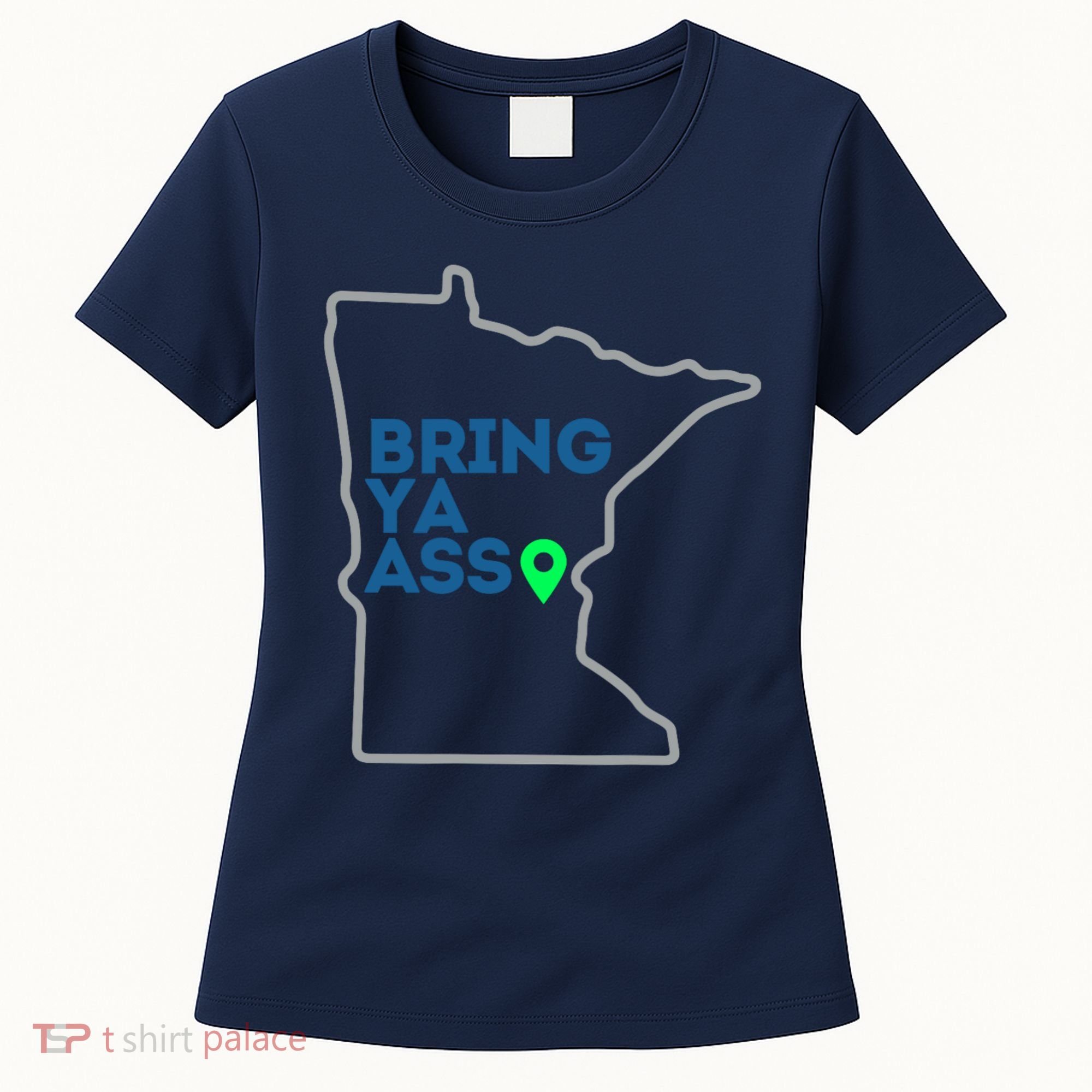 Minnesota Bring Ya Ass Women's T-Shirt