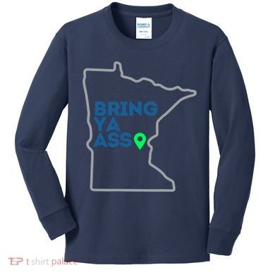 Minnesota Bring Ya Ass Kids Long Sleeve Shirt