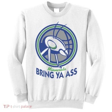 Minnesota Bring Ya Ass Sweatshirt