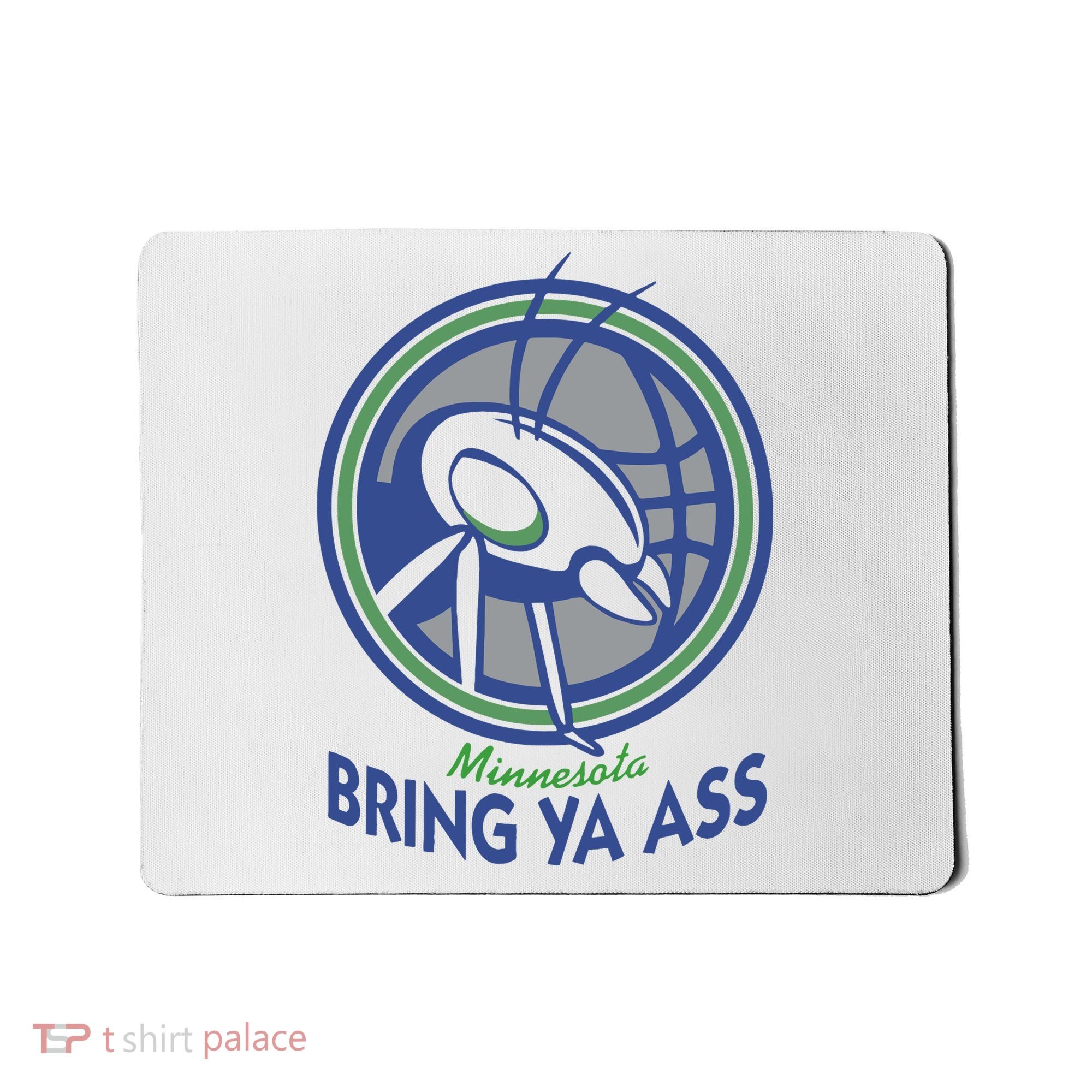 Minnesota Bring Ya Ass Mousepad