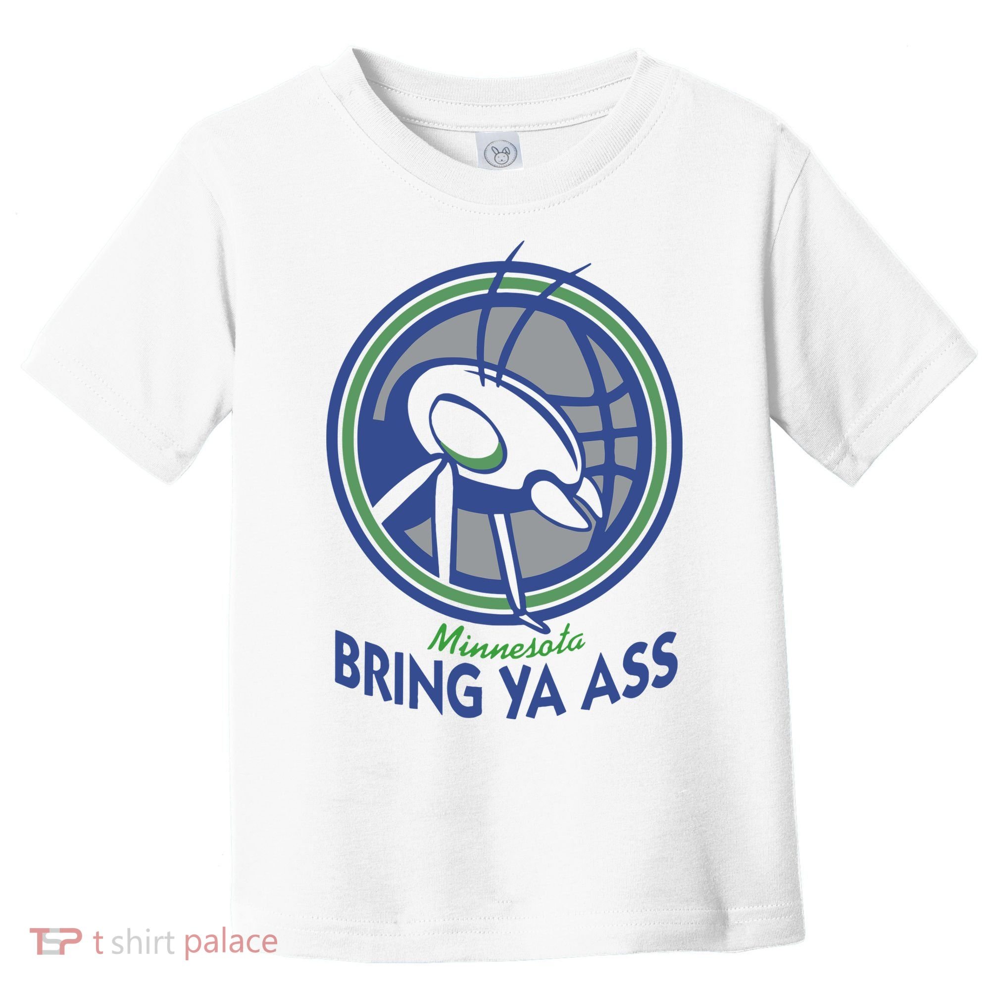 Minnesota Bring Ya Ass Toddler T-Shirt