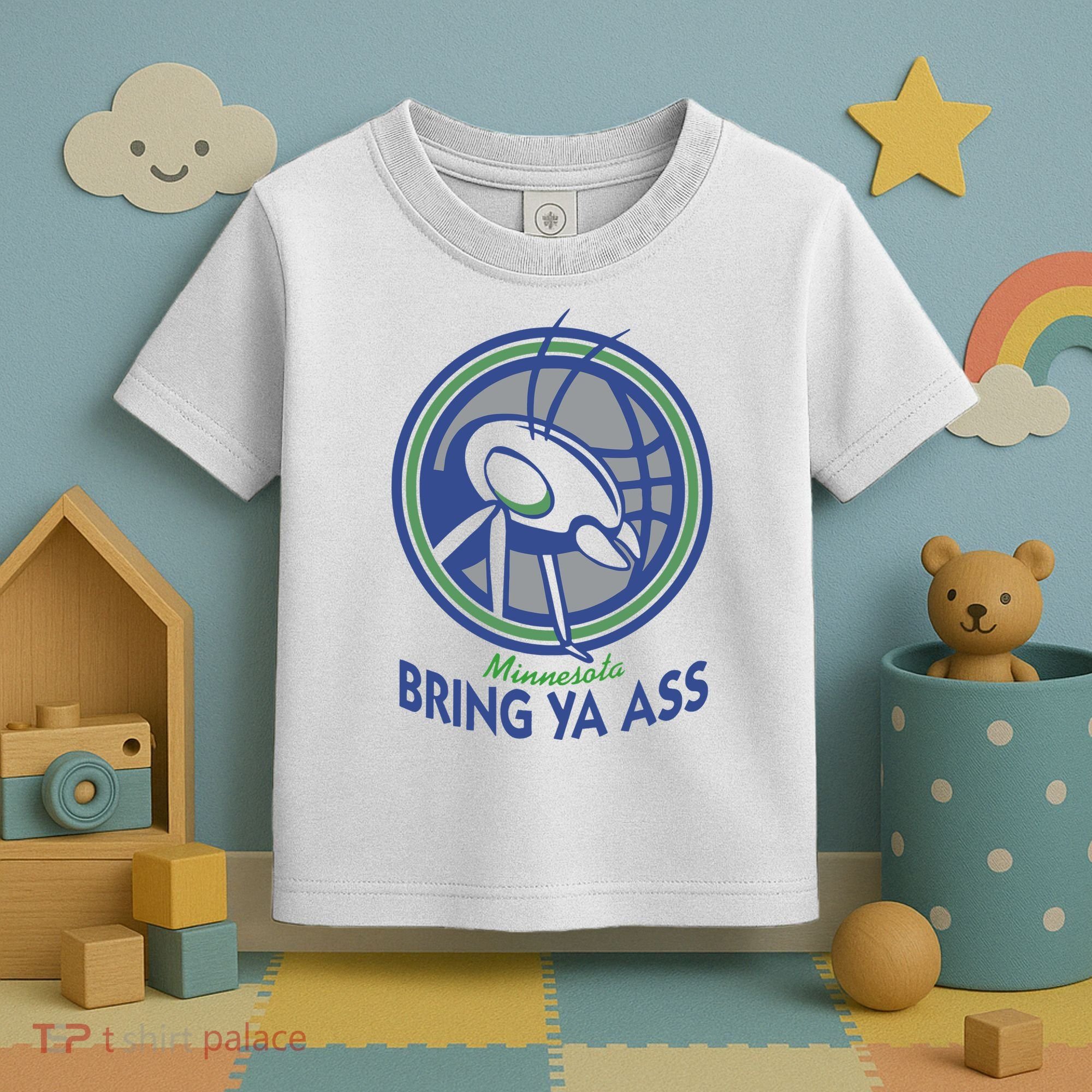 Minnesota Bring Ya Ass Toddler T-Shirt