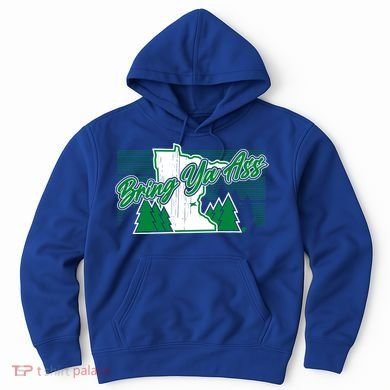 Minnesota Bring Ya Ass Hoodie