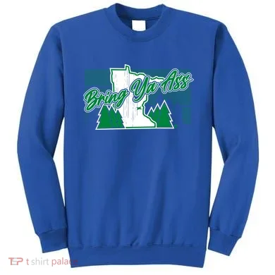Minnesota Bring Ya Ass Sweatshirt
