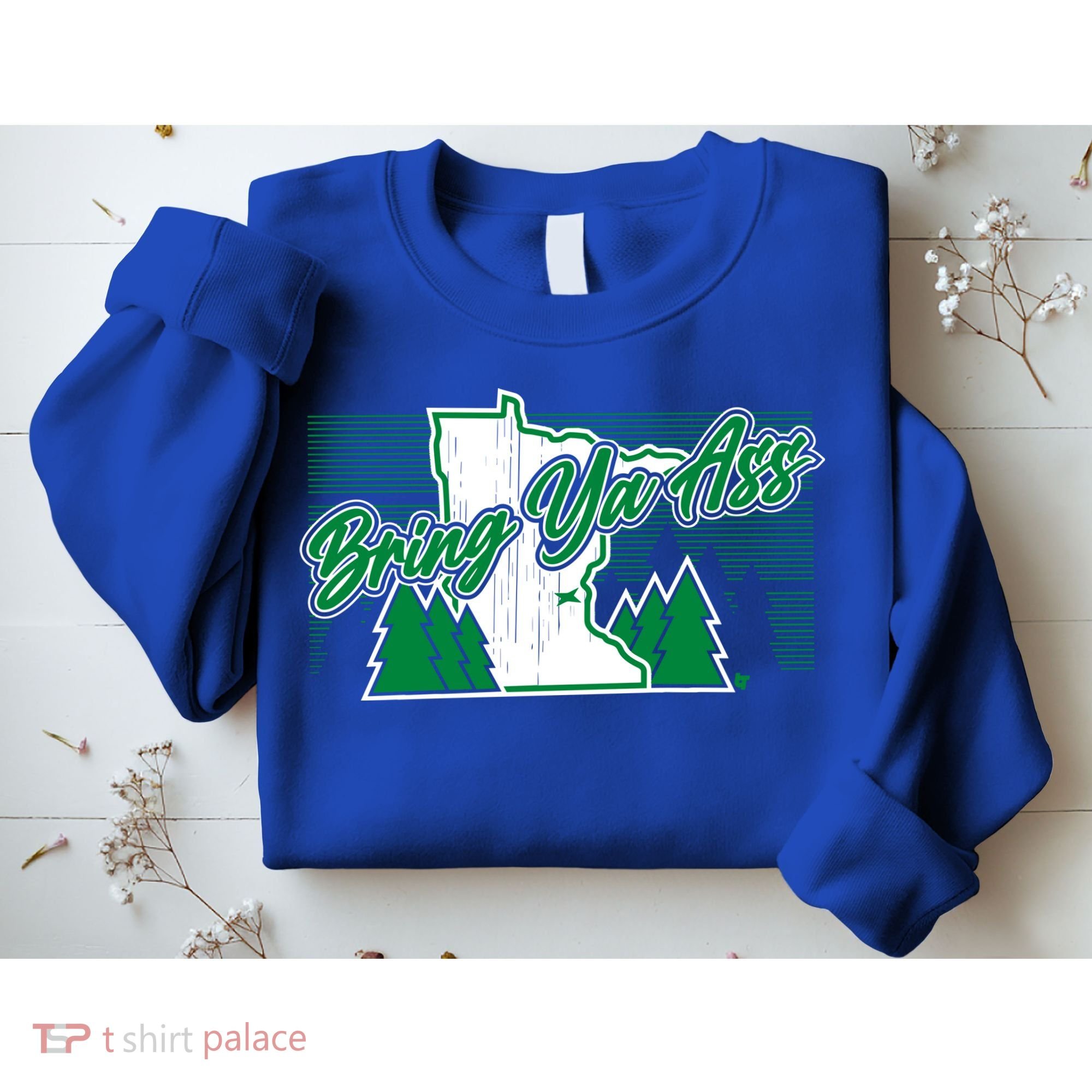 Minnesota Bring Ya Ass Sweatshirt
