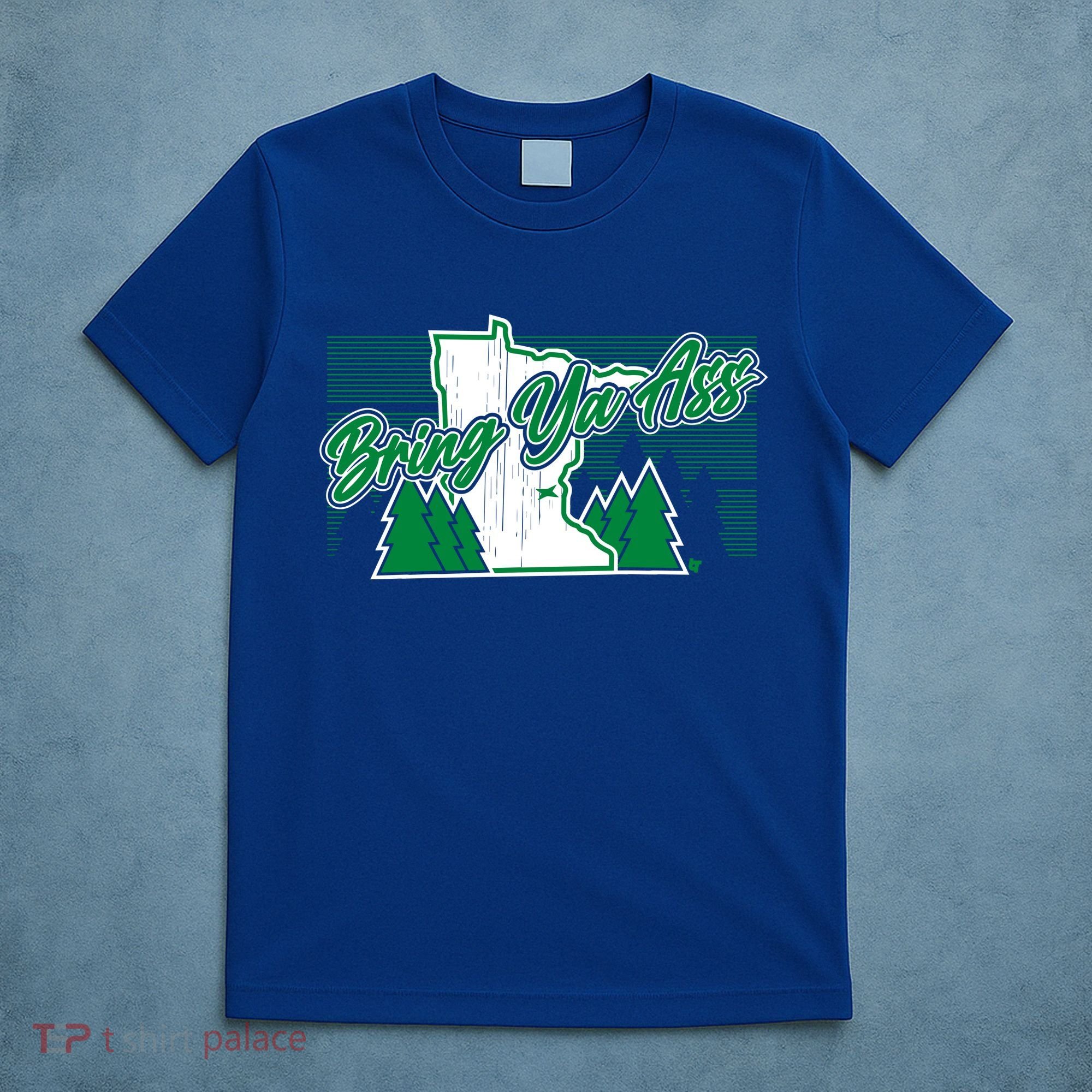 Minnesota Bring Ya Ass T-Shirt