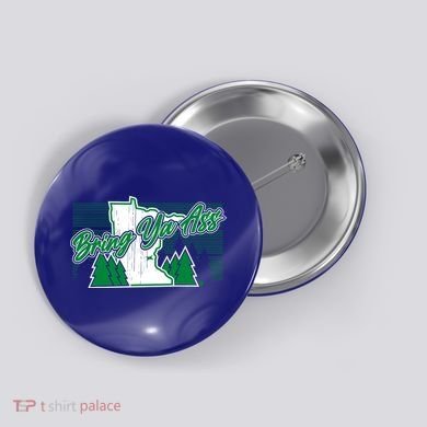 Minnesota Bring Ya Ass Button