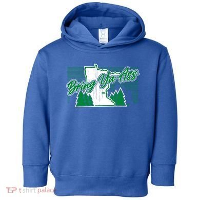 Minnesota Bring Ya Ass Toddler Hoodie