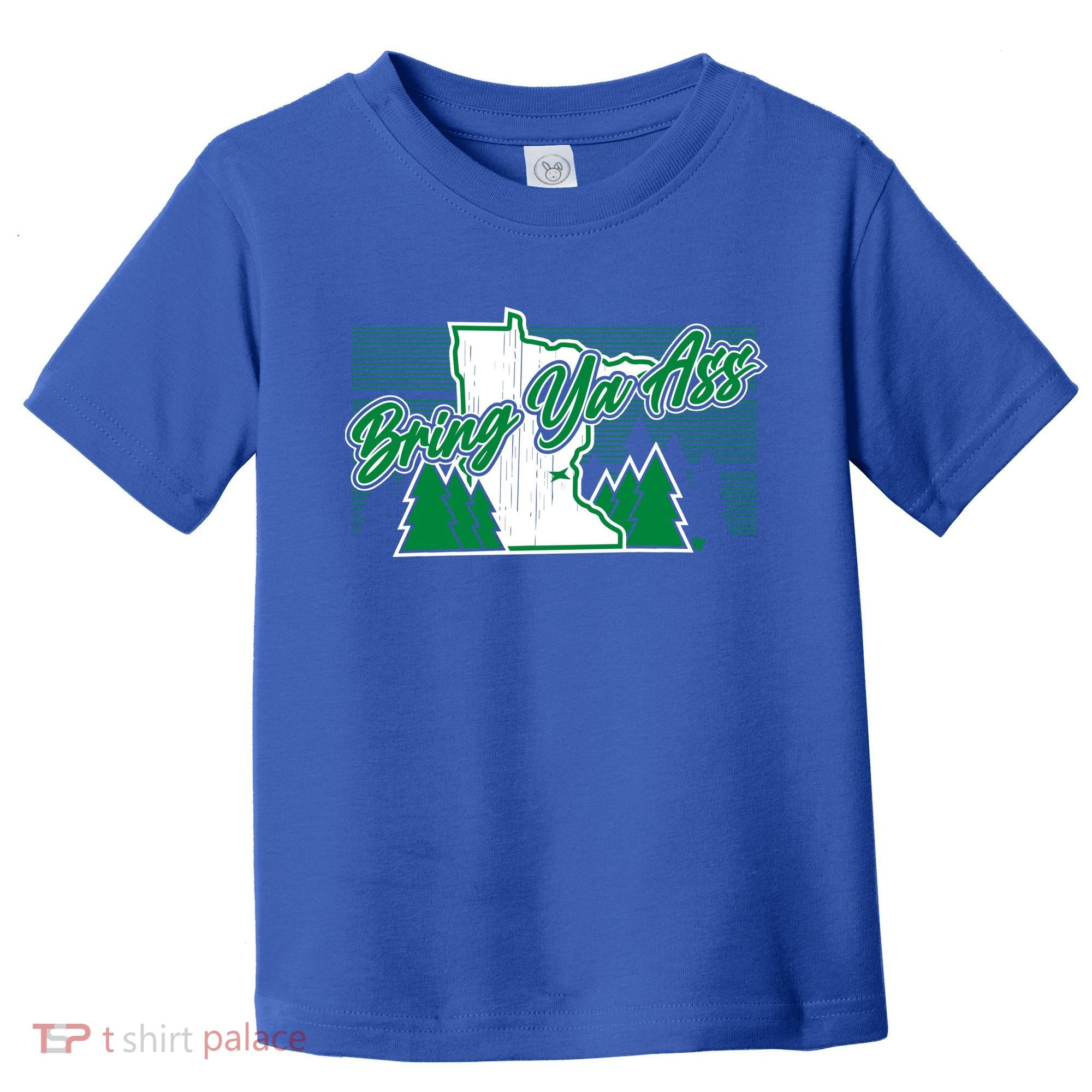 Minnesota Bring Ya Ass Toddler T-Shirt