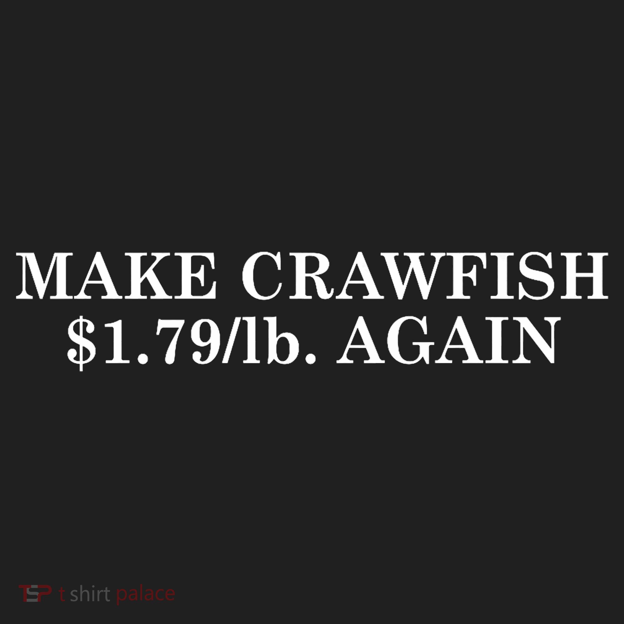 Make Crawfish $1.79lb Dollars Again Beanie