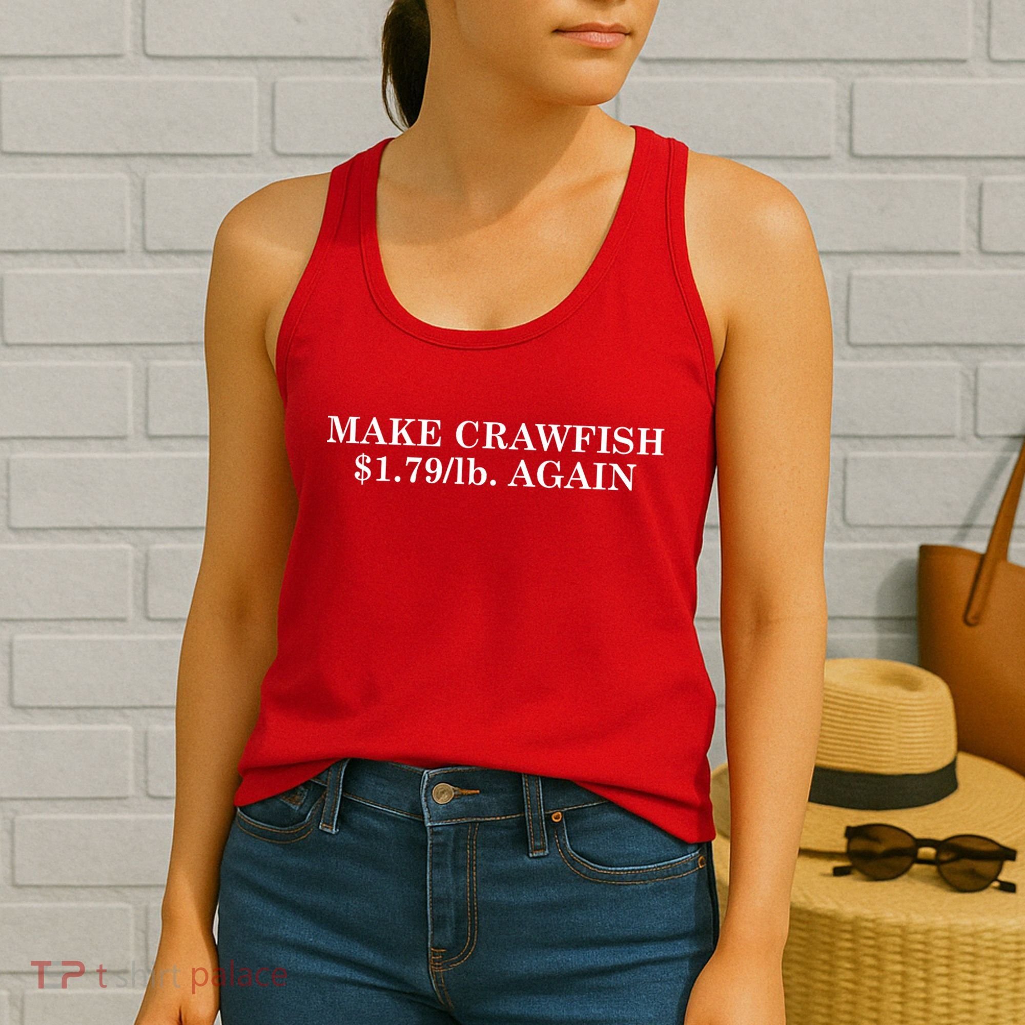 Make Crawfish $1.79lb Dollars Again Women's Tank Top