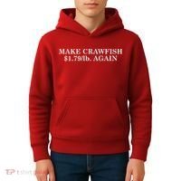 Make Crawfish $1.79lb Dollars Again Kids Hoodie thumb 4