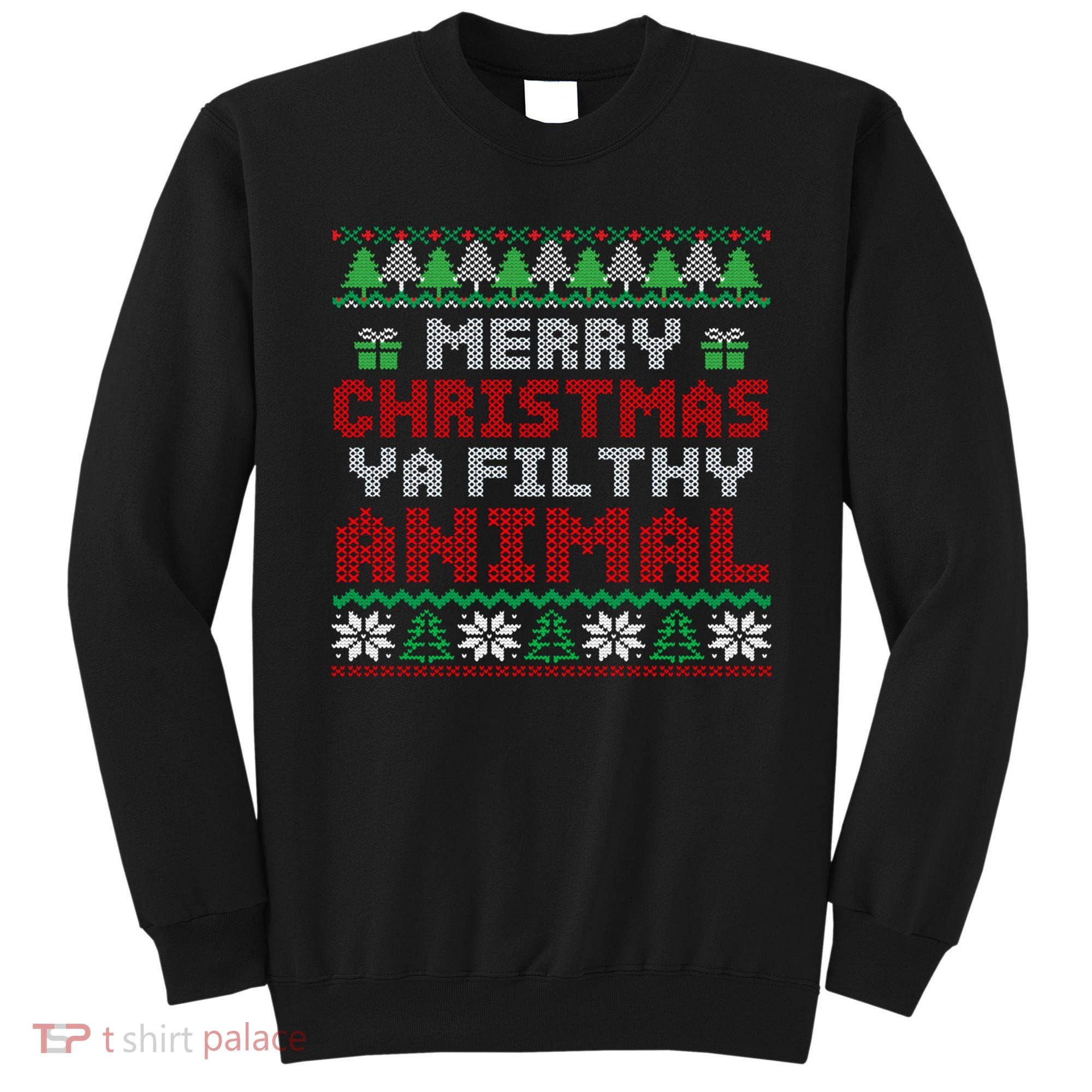 Merry Christmas Animal Filthy Ya Cute Gift Xmas Sweatshirt